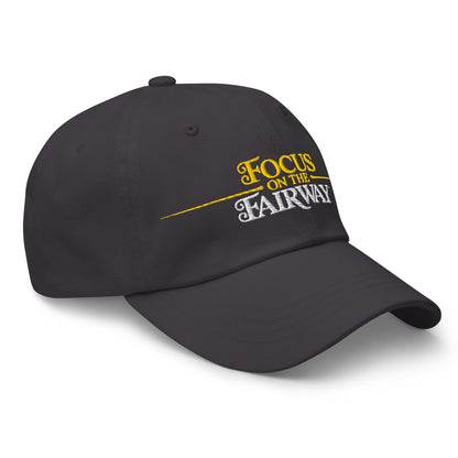 Focus on the Fairway Embroidered Golf Cap - Funny Golf Tee by Swing Epic