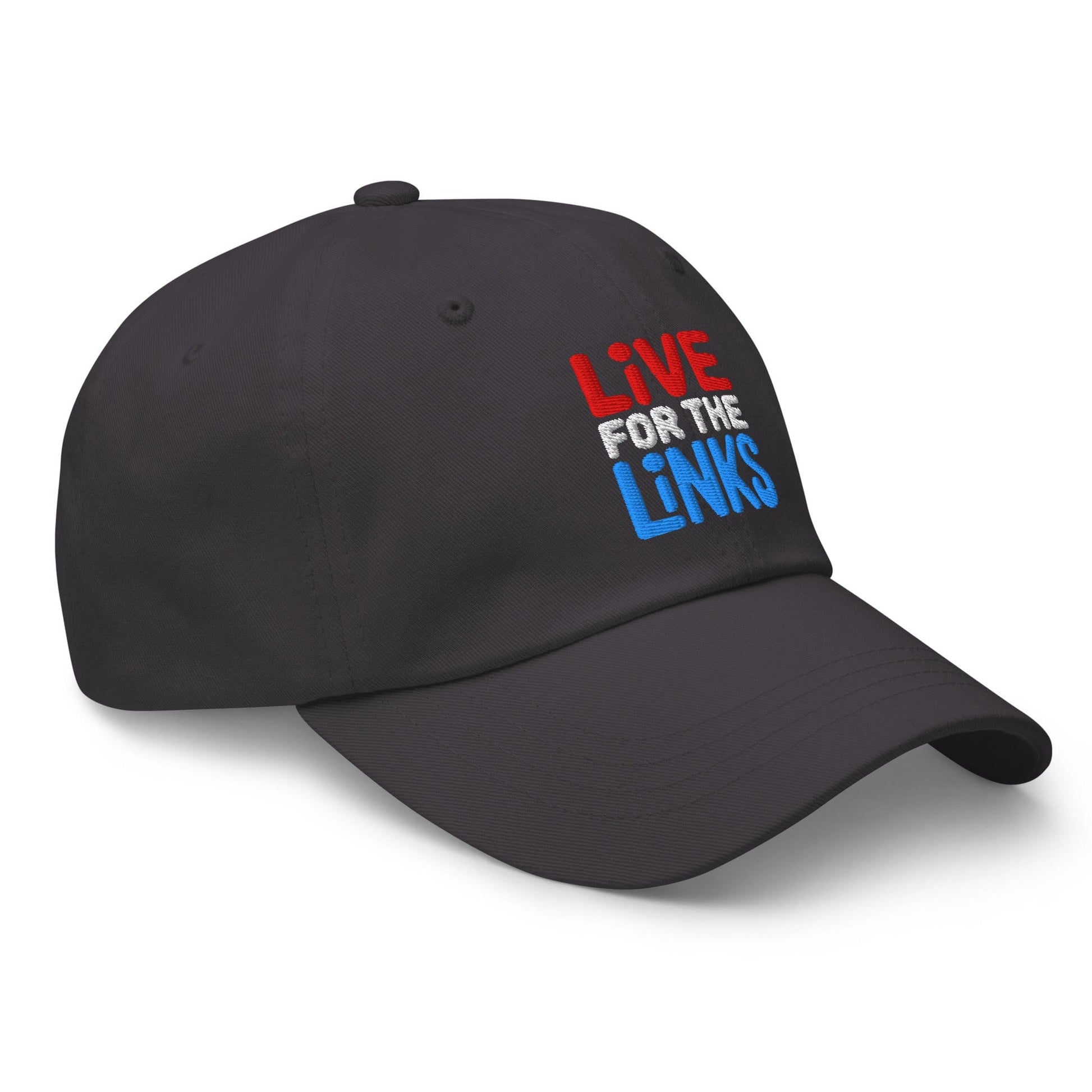 Live For The Links Fun Embroidered Golf Cap - Funny Golf Tee by Swing Epic