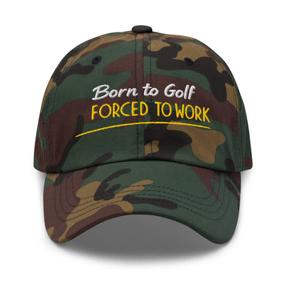 Born to Golf Forced to Work Fun Embroidered Golf Cap - Funny Golf Tee by Swing Epic