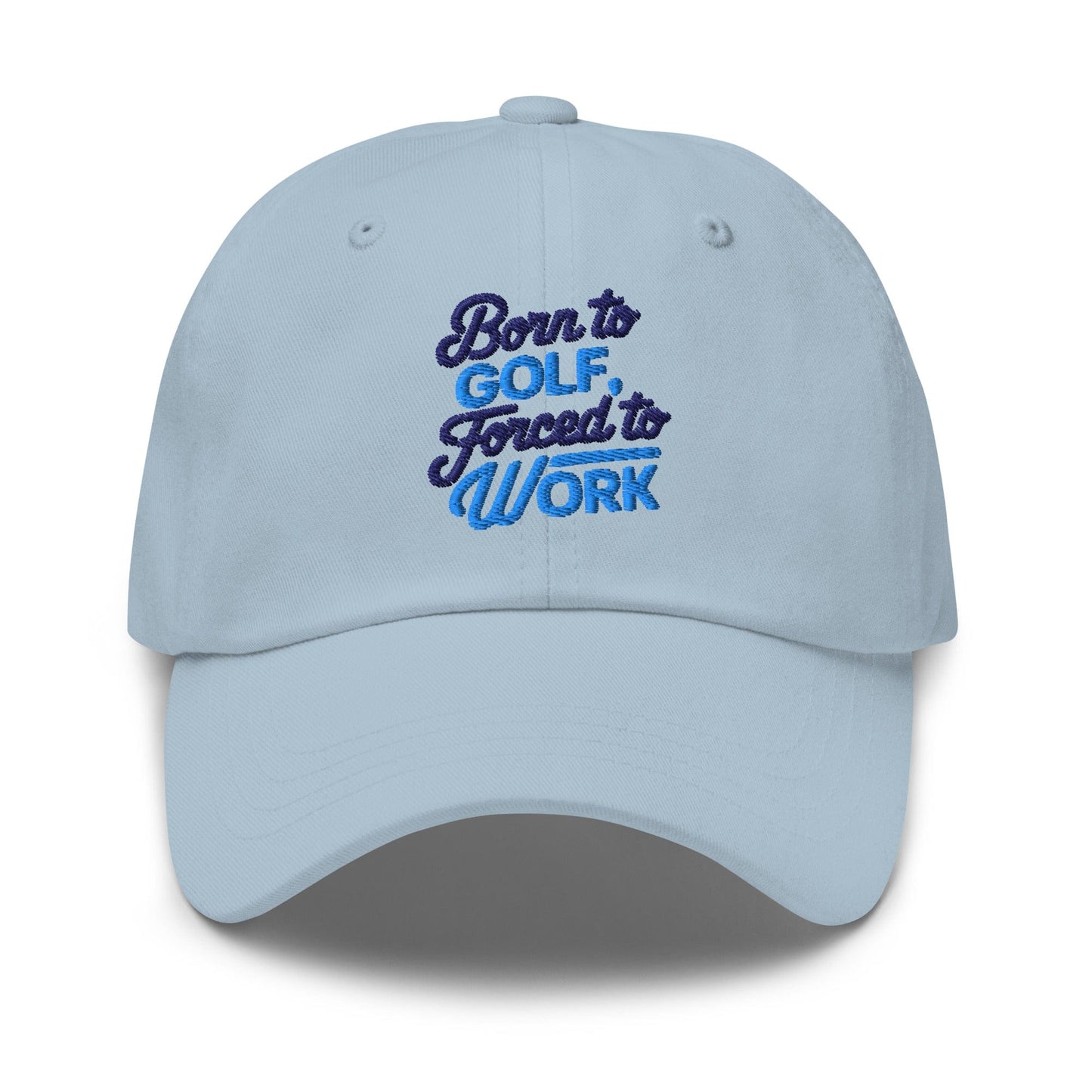Born to Golf Forced to Work Quirky Embroidered Golf Cap - Funny Golf Tee by Swing Epic