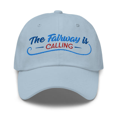 The Fairway is Calling Funny Embroidered Golf Cap - Funny Golf Tee by Swing Epic