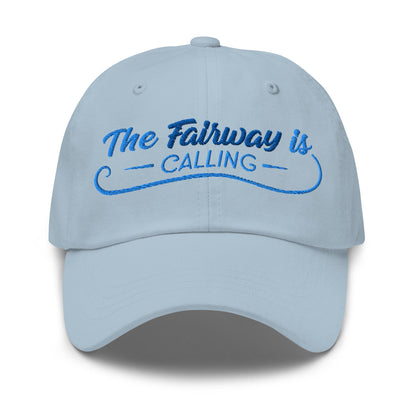 The Fairway is Calling Funny Embroidered Golf Cap - Funny Golf Tee by Swing Epic