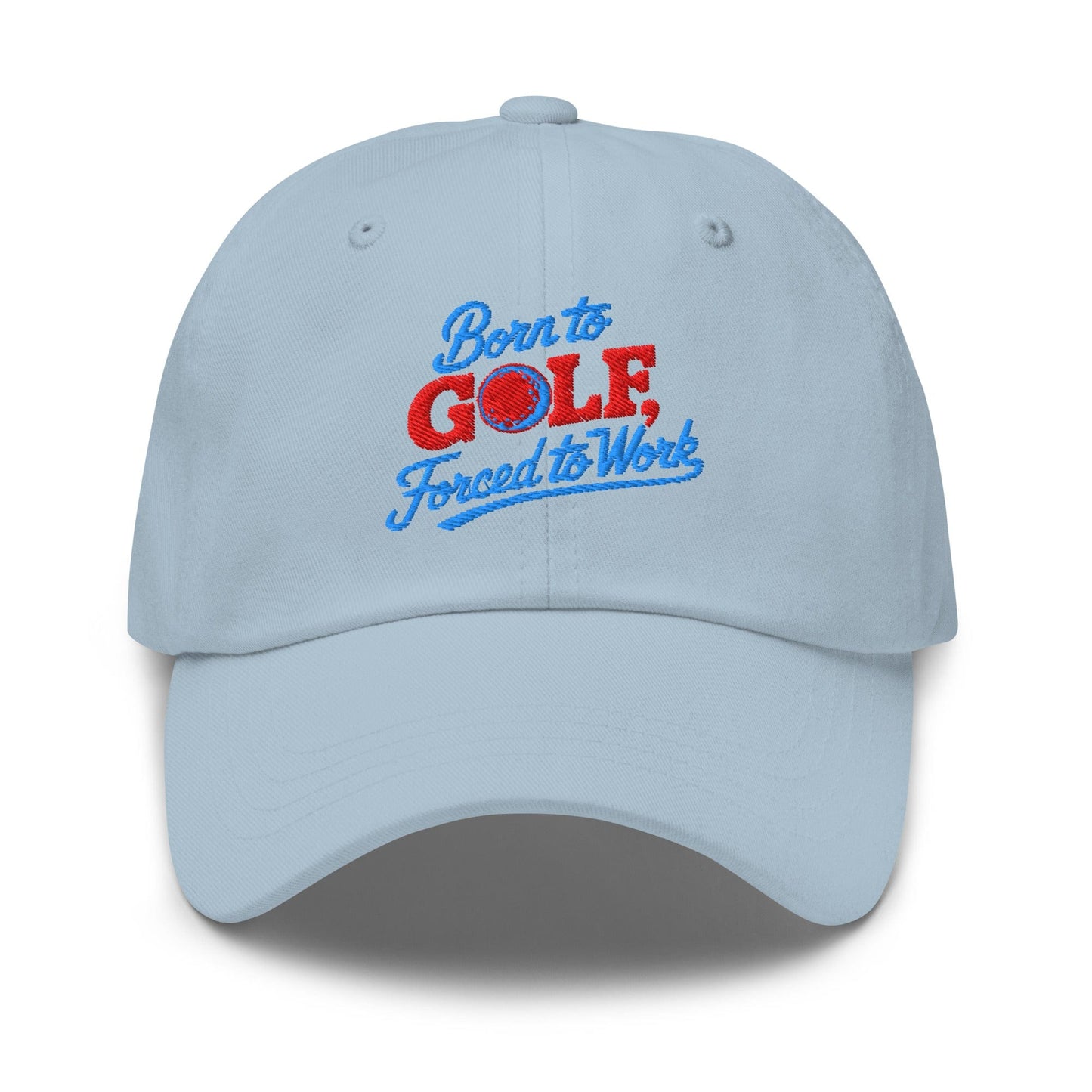 Born to Golf Forced to Work Embroidered Golf Cap - Funny Golf Tee by Swing Epic