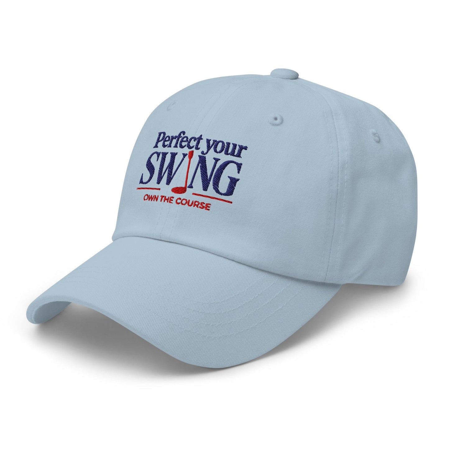 Perfect Your Swing Own the Course Embroidered Golf Cap - Funny Golf Tee by Swing Epic