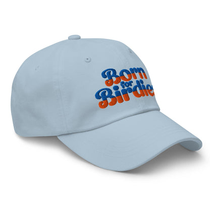 Born for Birdies Fun Sporty Embroidered Golf Cap - Funny Golf Tee by Swing Epic