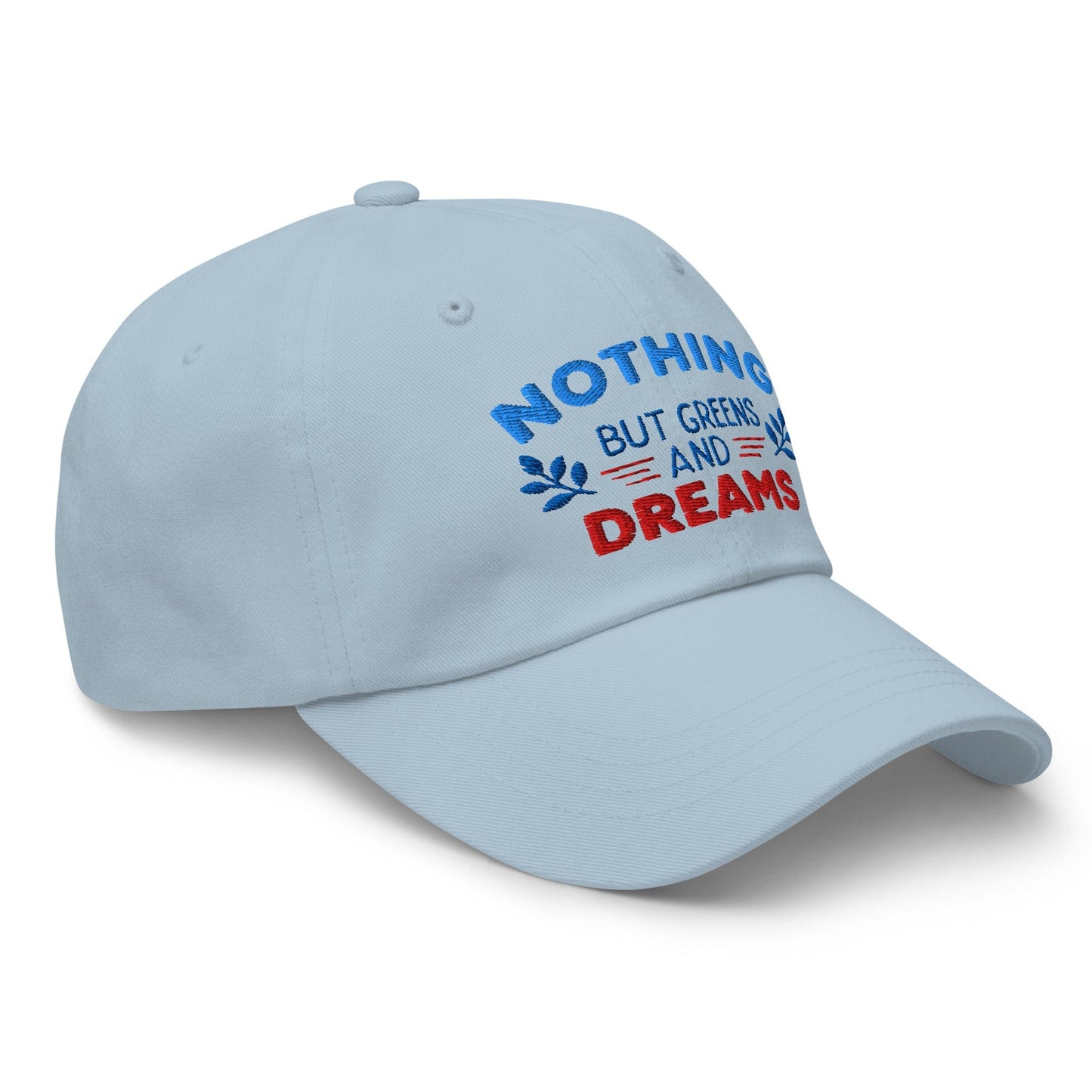 Nothing But Greens & Dreams Embroidered Golf Cap - Funny Golf Tee by Swing Epic