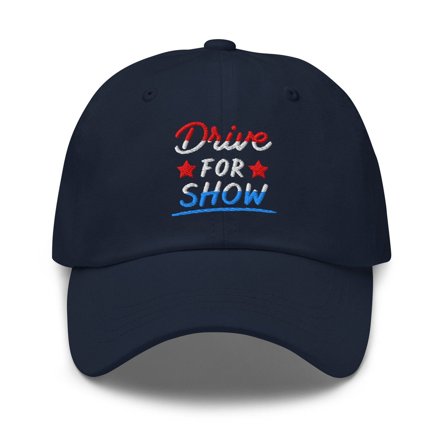 Drive For Show Patriotic Fun Embroidered Golf Cap - Funny Golf Tee by Swing Epic