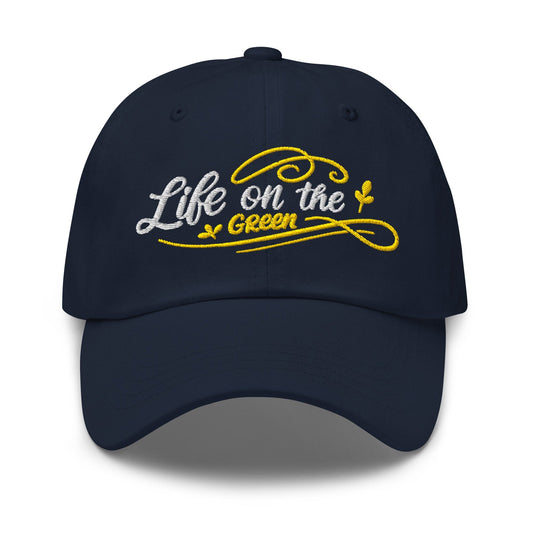 Life on the Green Quirky Fun Design Embroidered Golf Cap - Funny Golf Tee by Swing Epic