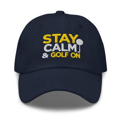 Stay Calm & Golf On Funny Embroidered Golf Cap - Funny Golf Tee by Swing Epic