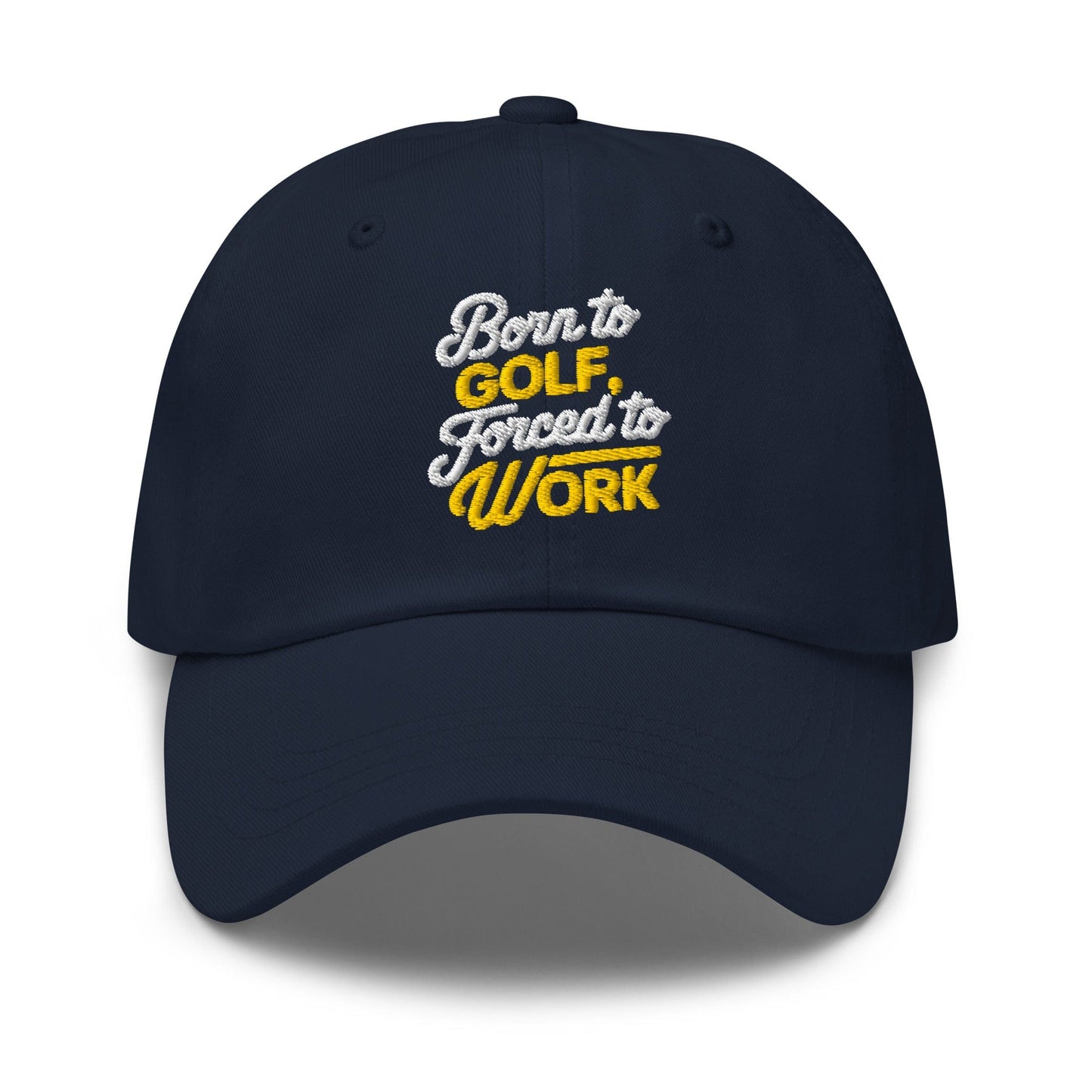 Born to Golf Forced to Work Quirky Embroidered Golf Cap - Funny Golf Tee by Swing Epic