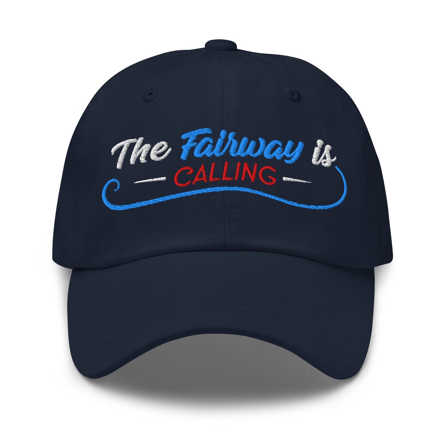 The Fairway is Calling Funny Embroidered Golf Cap - Funny Golf Tee by Swing Epic