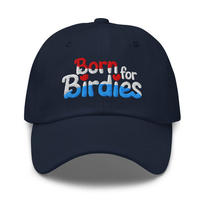 Born for Birdies Embroidered Golf Cap - Funny Golf Tee by Swing Epic