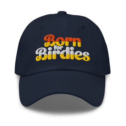 Born for Birdies Fun Sporty Embroidered Golf Cap - Funny Golf Tee by Swing Epic