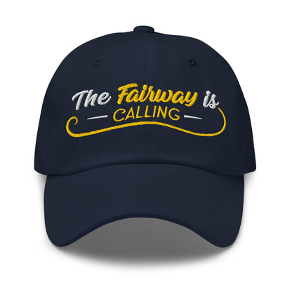 The Fairway is Calling Funny Embroidered Golf Cap - Funny Golf Tee by Swing Epic