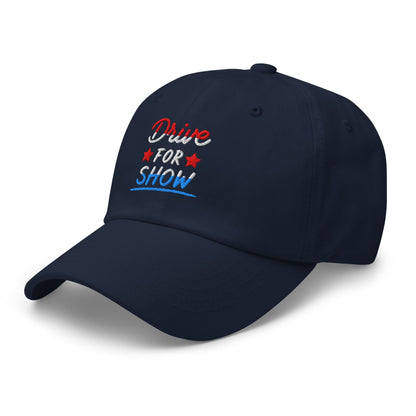 Drive For Show Patriotic Fun Embroidered Golf Cap - Funny Golf Tee by Swing Epic