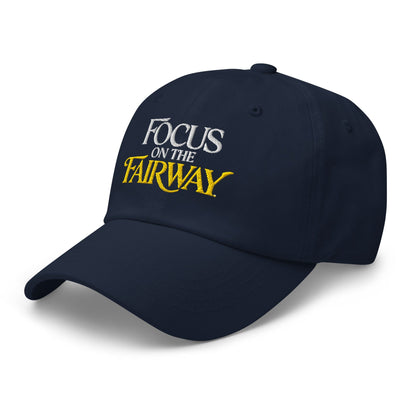 Focus on the Fairway Embroidered Golf Cap - Funny Golf Tee by Swing Epic