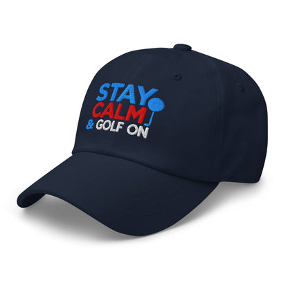 Stay Calm & Golf On Funny Embroidered Golf Cap - Funny Golf Tee by Swing Epic