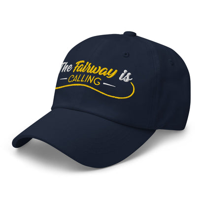 The Fairway is Calling Funny Embroidered Golf Cap - Funny Golf Tee by Swing Epic
