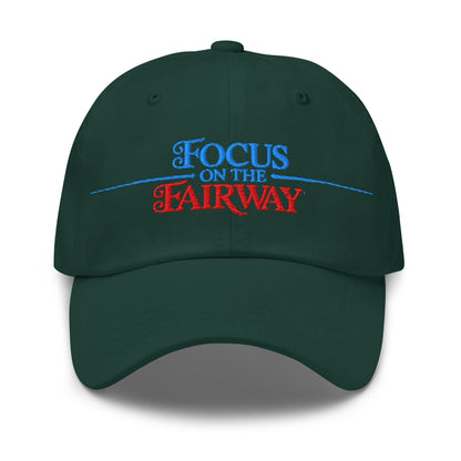 Focus on the Fairway Embroidered Golf Cap - Funny Golf Tee by Swing Epic