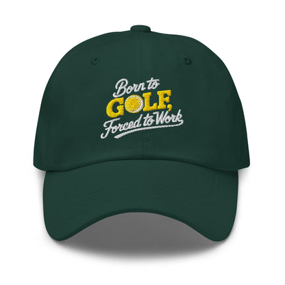Born to Golf Forced to Work Fun Unique Embroidered Golf Cap - Funny Golf Tee by Swing Epic