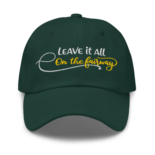 Leave it All on The Fairway Fun and Unique Embroidered Golf Cap - Funny Golf Tee by Swing Epic