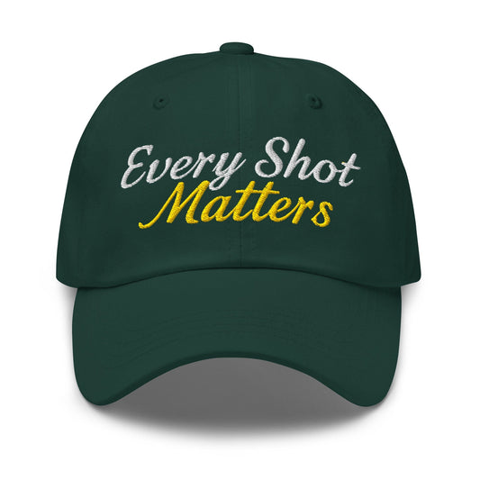 Every Shot Matters Fun Embroidered Golf Cap - Funny Golf Tee by Swing Epic