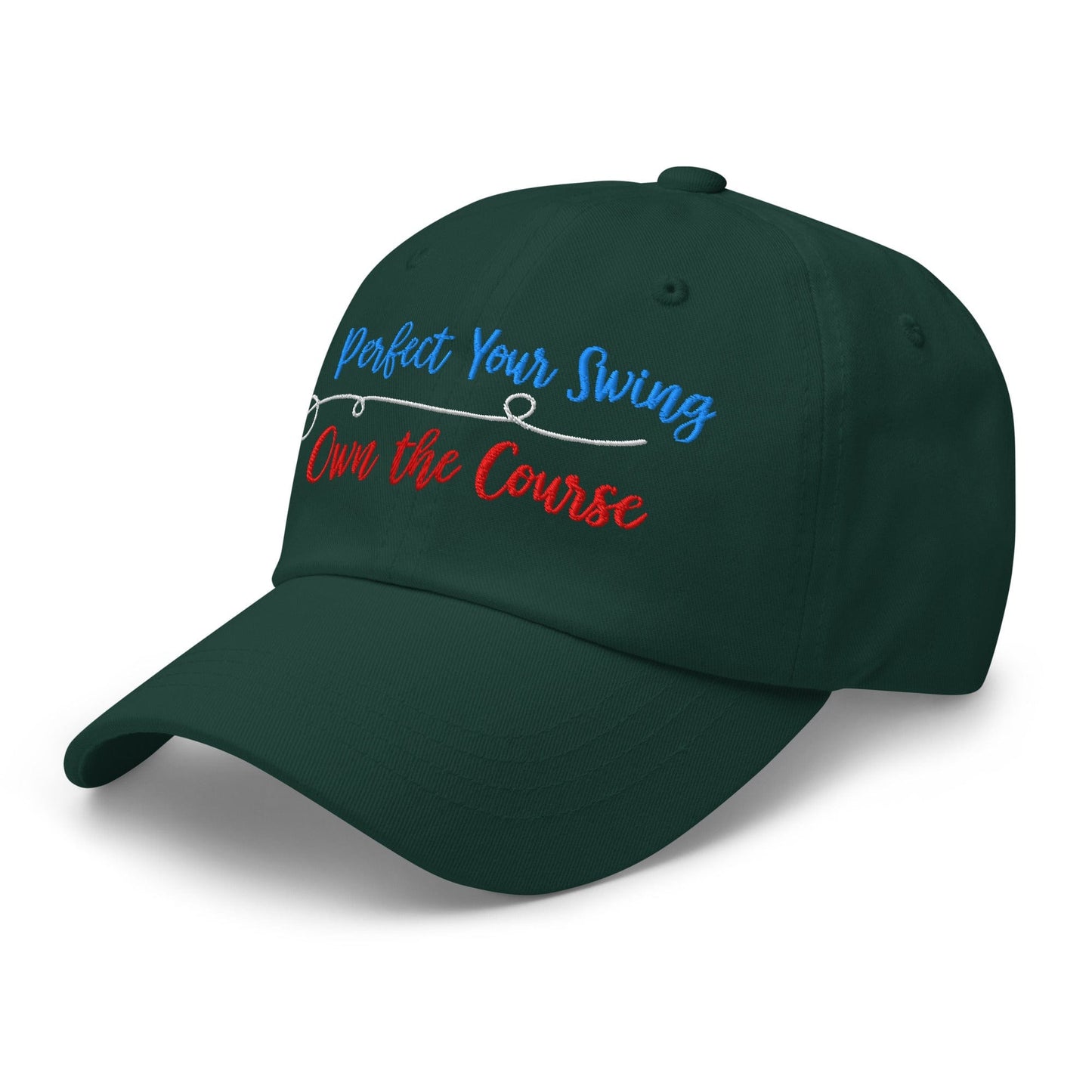 Perfect Your Swing Own the Course Embroidered Golf Cap - Funny Golf Tee by Swing Epic