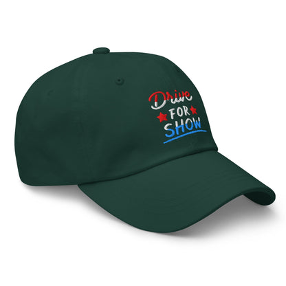 Drive For Show Patriotic Fun Embroidered Golf Cap - Funny Golf Tee by Swing Epic