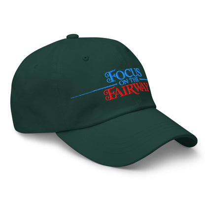 Focus on the Fairway Embroidered Golf Cap - Funny Golf Tee by Swing Epic