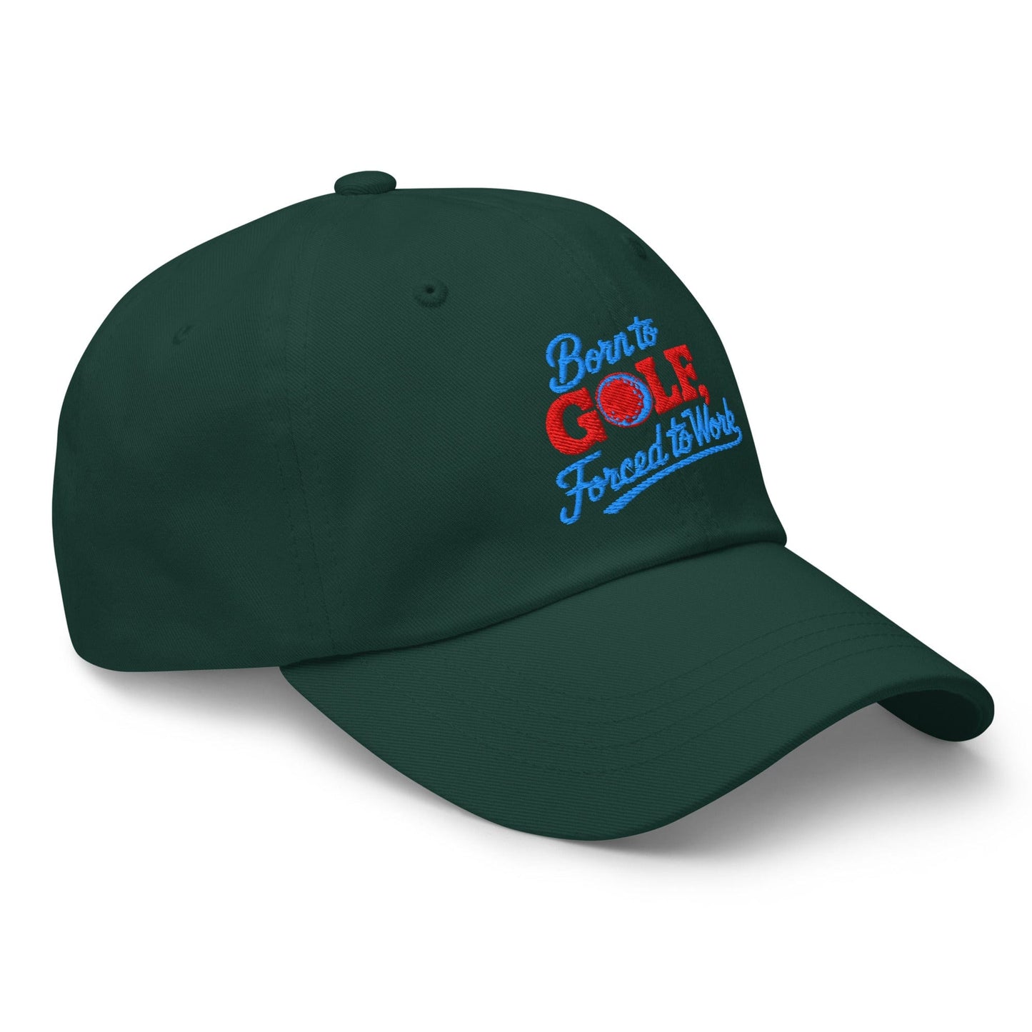 Born to Golf Forced to Work Embroidered Golf Cap - Funny Golf Tee by Swing Epic