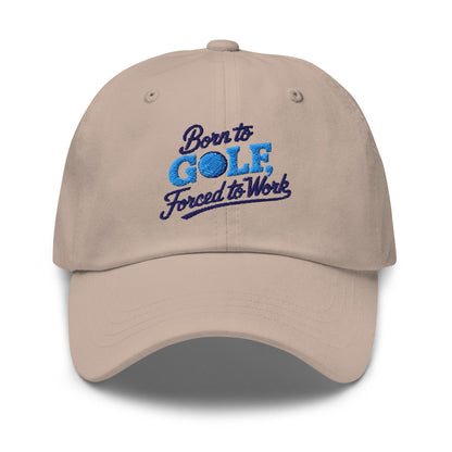 Born to Golf Forced to Work Fun Unique Embroidered Golf Cap - Funny Golf Tee by Swing Epic