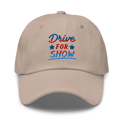 Drive For Show Patriotic Fun Embroidered Golf Cap - Funny Golf Tee by Swing Epic