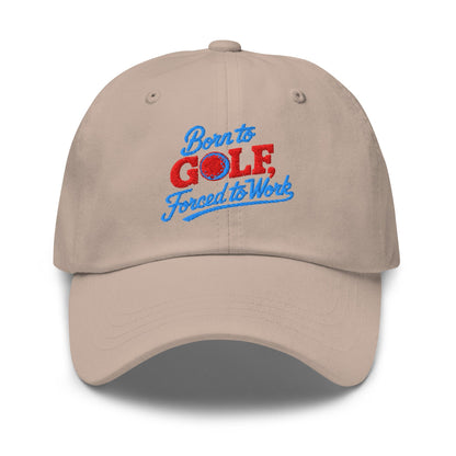 Born to Golf Forced to Work Embroidered Golf Cap - Funny Golf Tee by Swing Epic