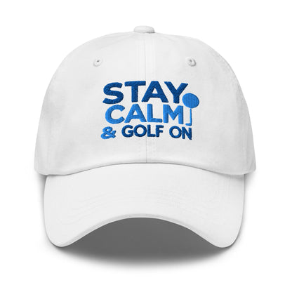 Stay Calm & Golf On Funny Embroidered Golf Cap - Funny Golf Tee by Swing Epic