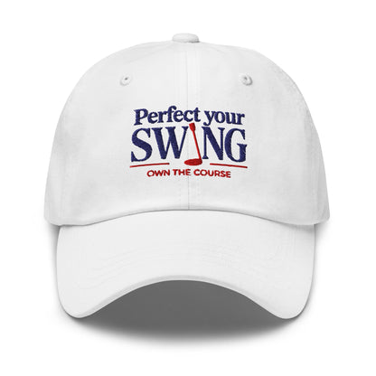Perfect Your Swing Own the Course Embroidered Golf Cap - Funny Golf Tee by Swing Epic