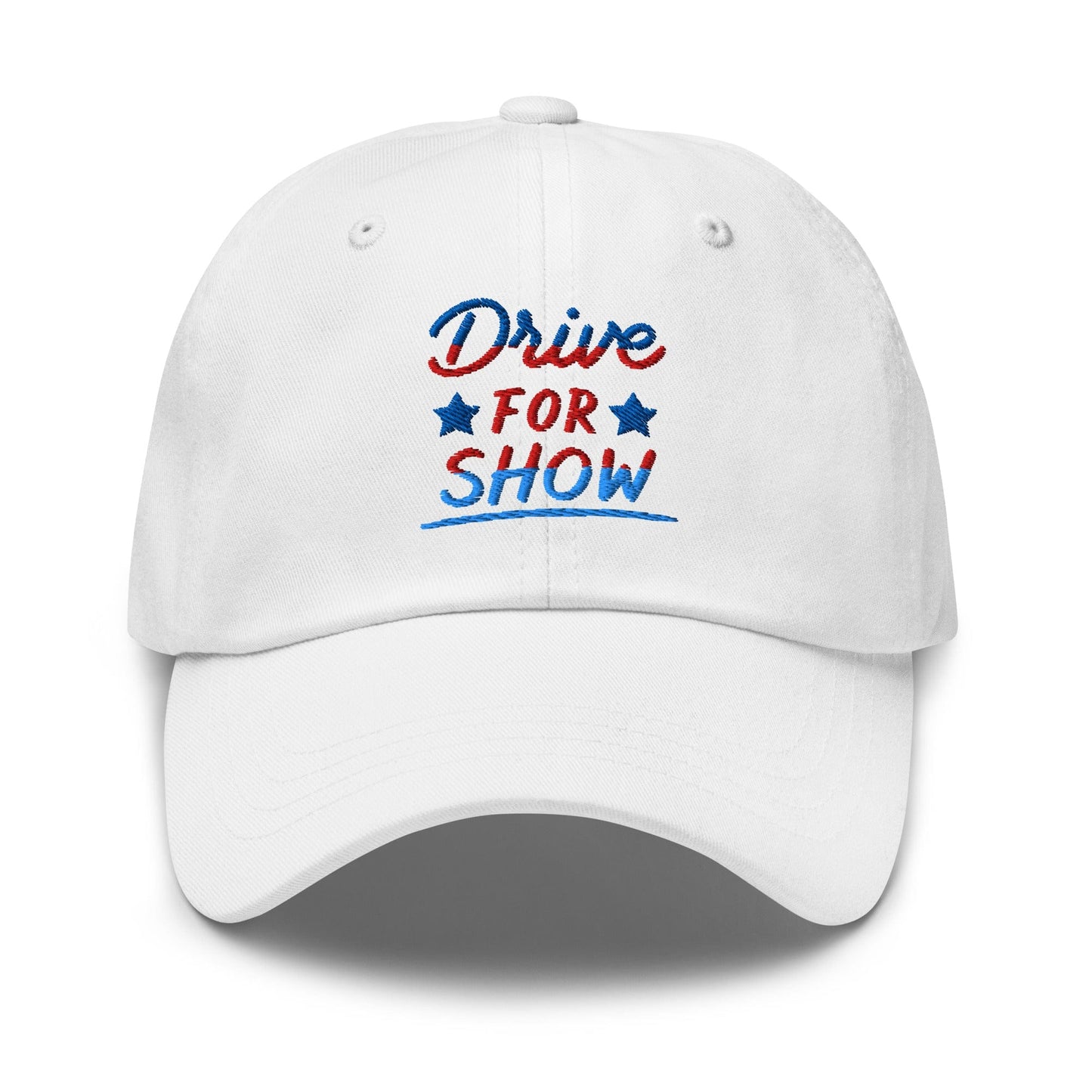 Drive For Show Patriotic Fun Embroidered Golf Cap - Funny Golf Tee by Swing Epic