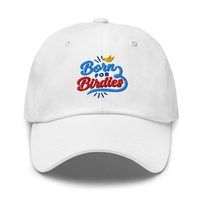 Born for Birdies Fun Embroidered Golf Cap - Funny Golf Tee by Swing Epic