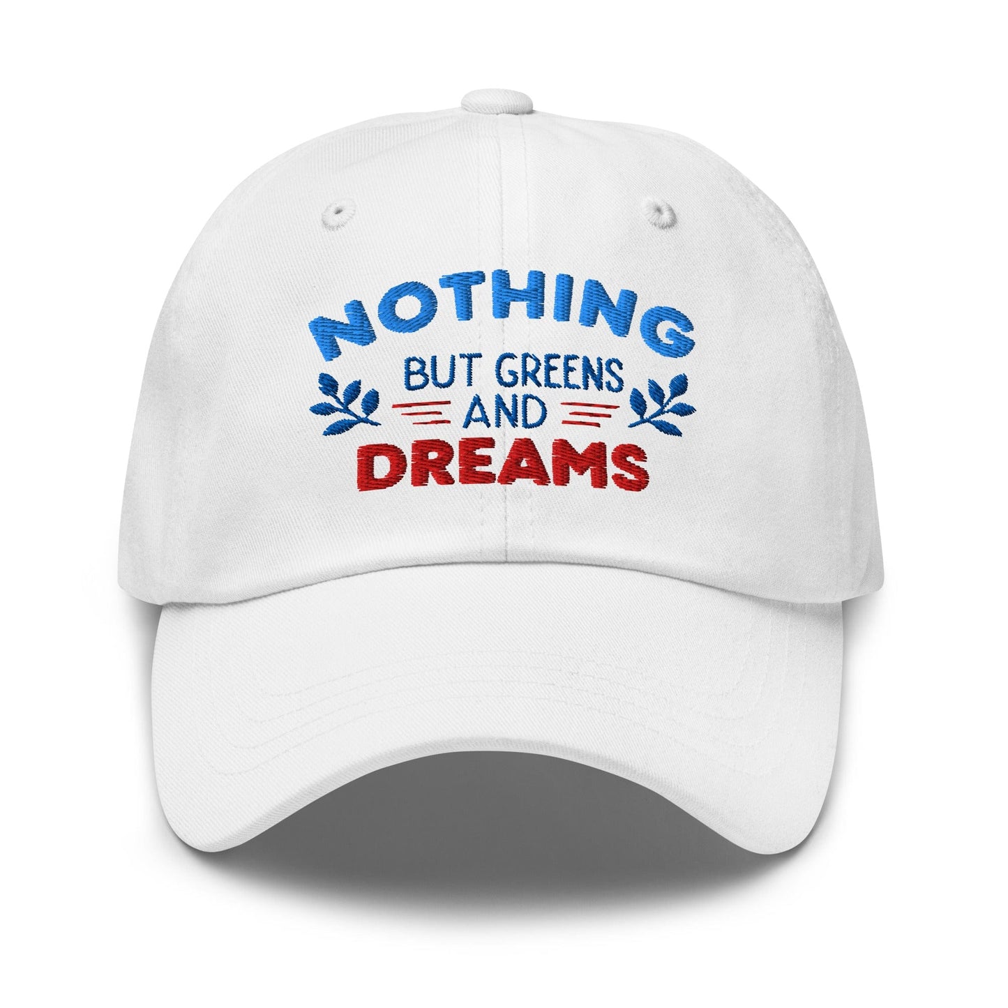 Nothing But Greens & Dreams Embroidered Golf Cap - Funny Golf Tee by Swing Epic