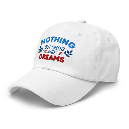 Nothing But Greens & Dreams Embroidered Golf Cap - Funny Golf Tee by Swing Epic