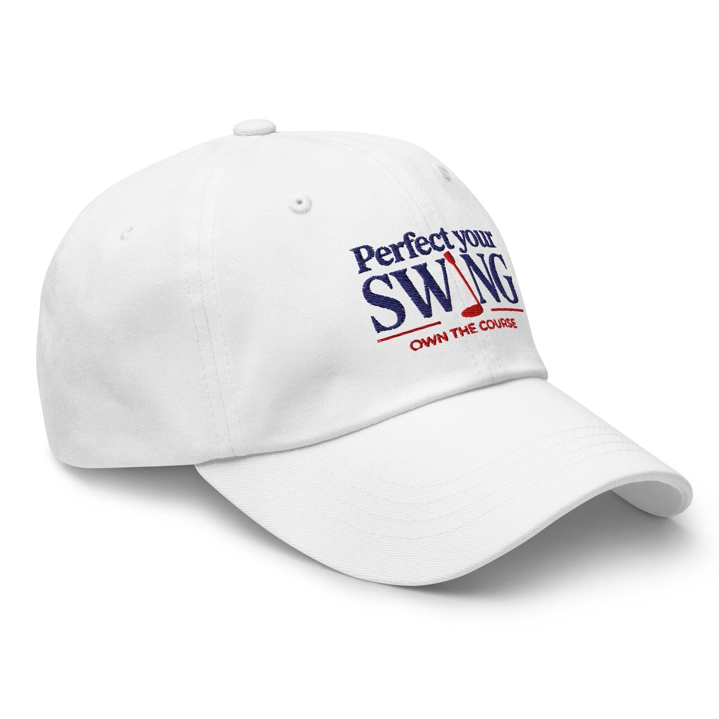 Perfect Your Swing Own the Course Embroidered Golf Cap - Funny Golf Tee by Swing Epic