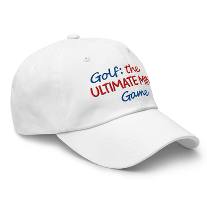 Golf: The Ultimate Mind Game Embroidered Golf Cap - Funny Golf Tee by Swing Epic