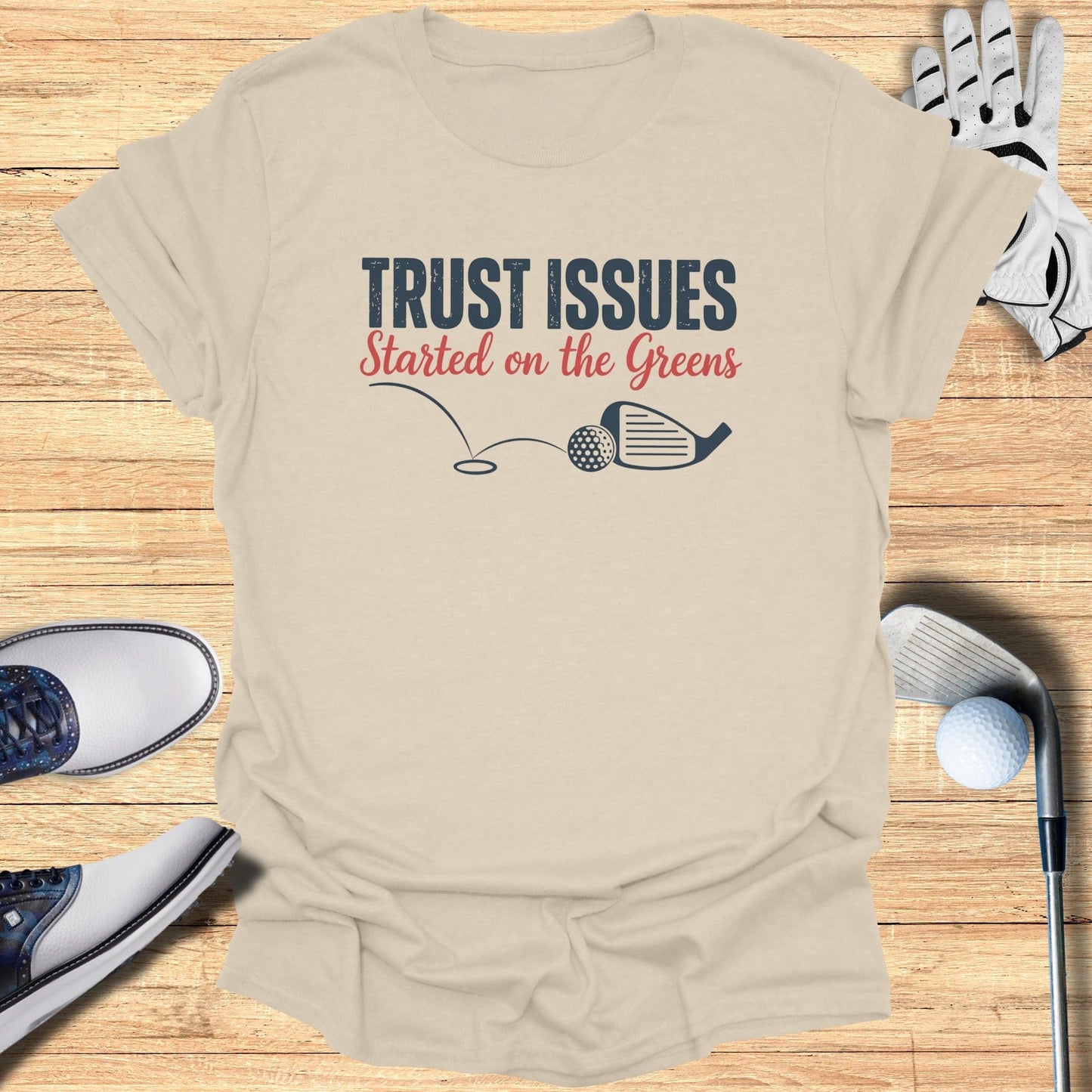 Trust Issues Started Here T-Shirt - Funny Golf Tee by Swing Epic