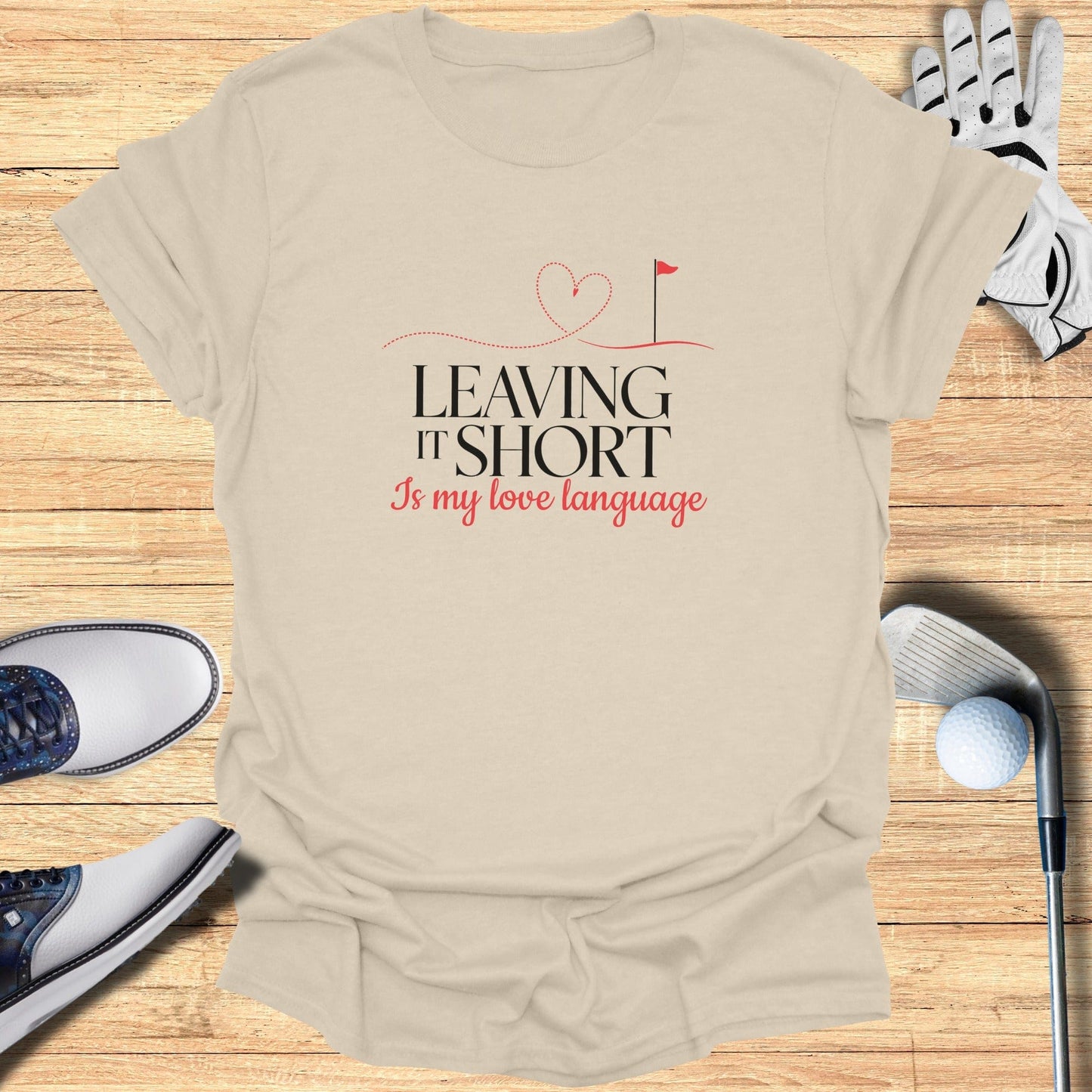 Leaving It Short T-Shirt - Funny Golf Tee by Swing Epic