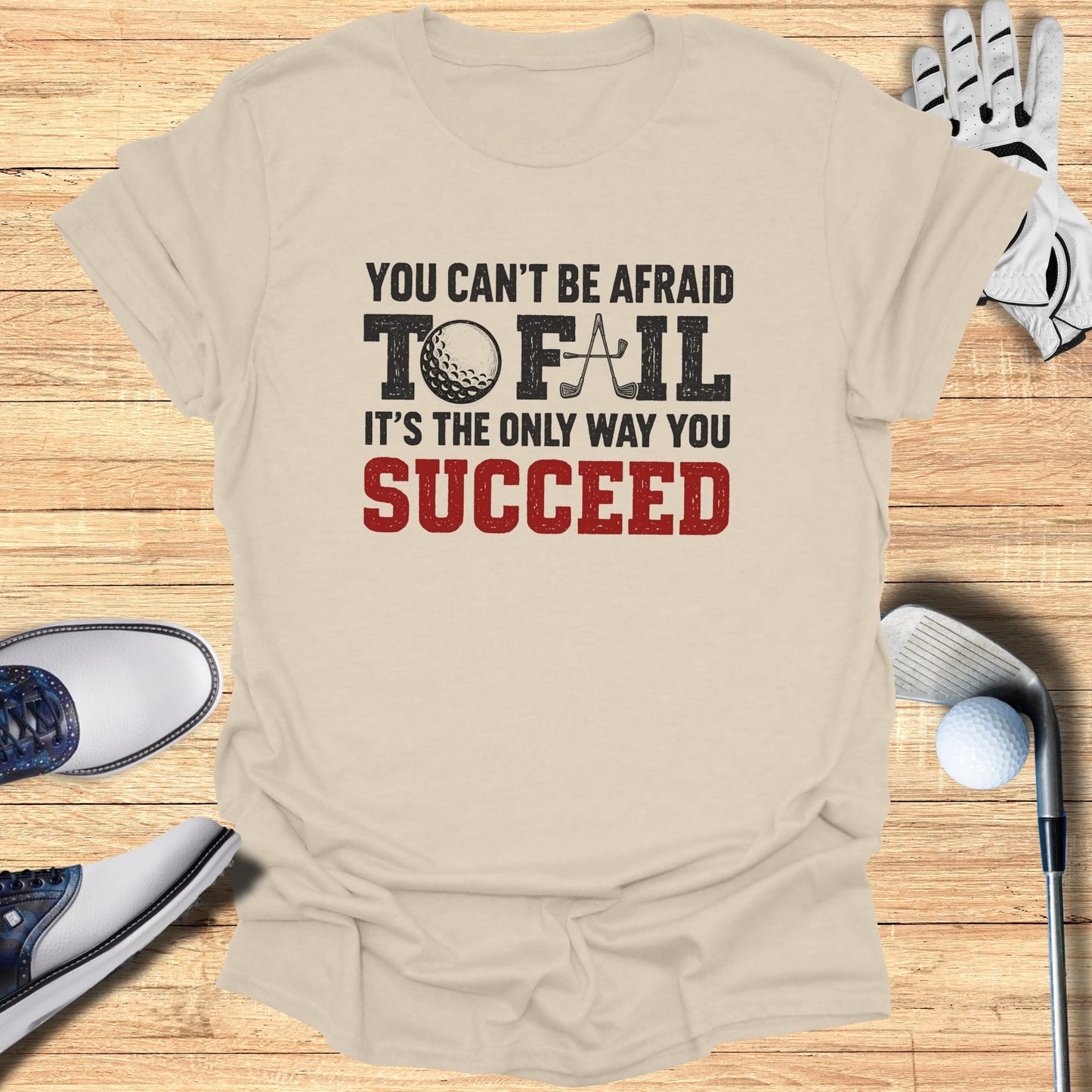 Fear to Fail T-Shirt