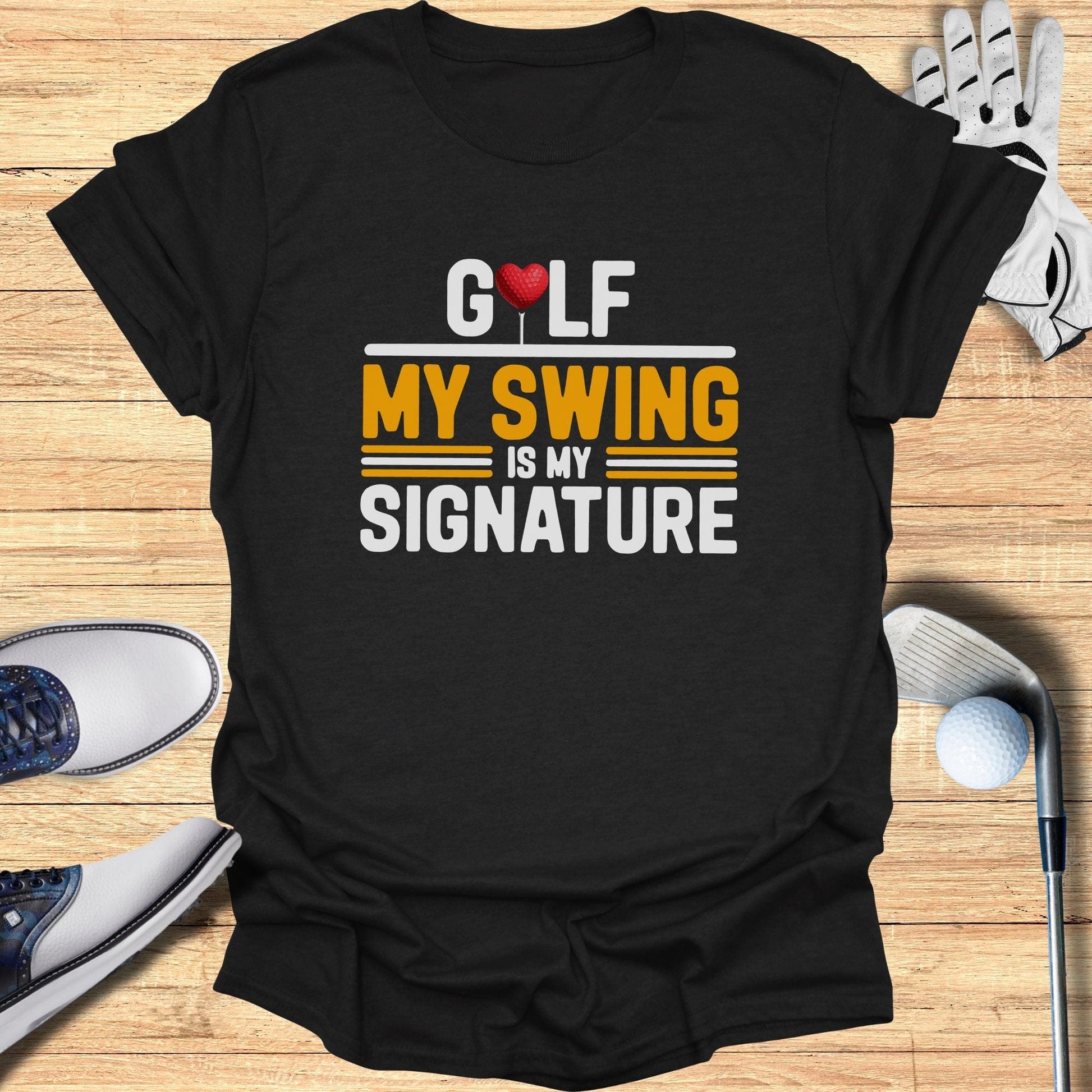 My Swing Is My Signature T-Shirt - Funny Golf Tee by Swing Epic