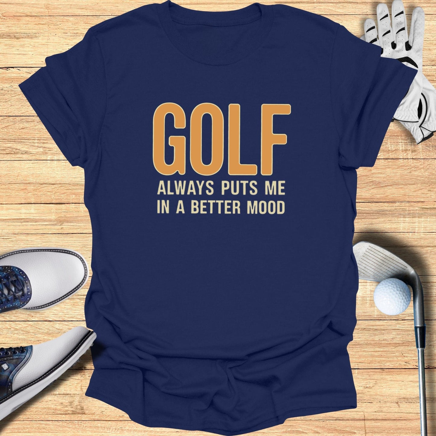 Golf Always T-Shirt - Funny Golf Tee by Swing Epic