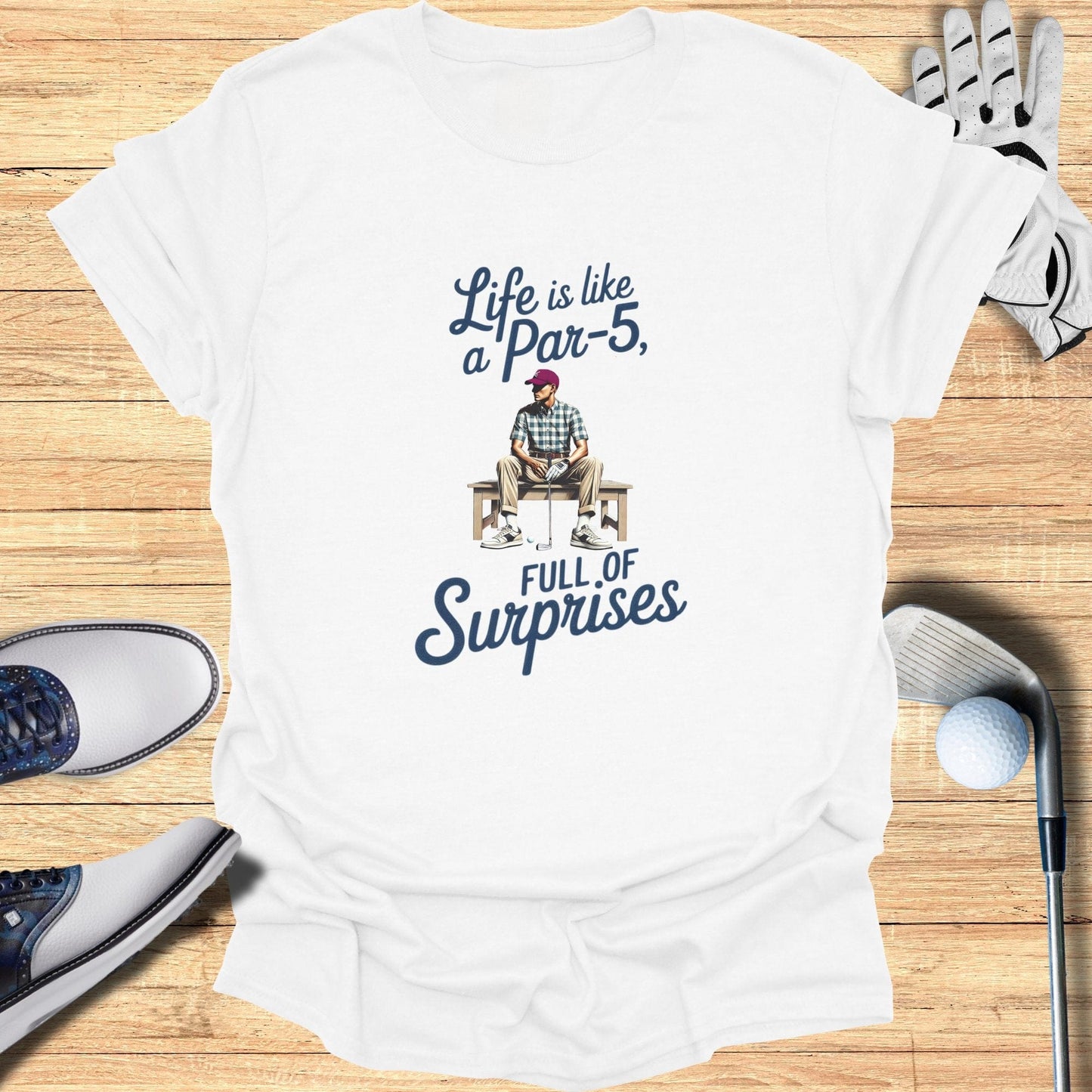 Life Is Like A Par-5 Full Of Surprises T-Shirt - Funny Golf Tee by Swing Epic