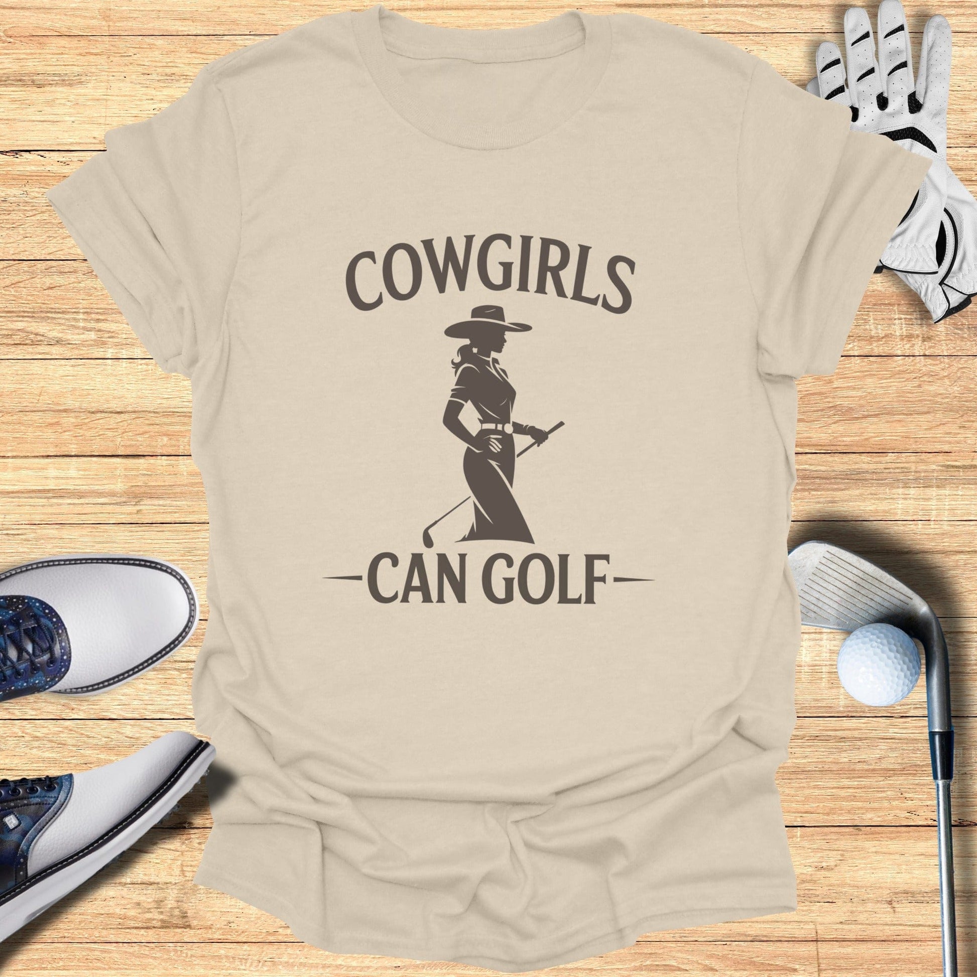 Cowgirls Can Golf T-Shirt - Funny Golf Tee by Swing Epic