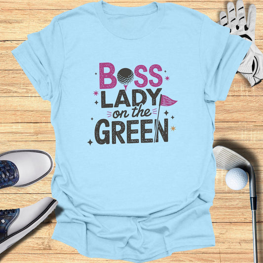 Boss Lady on the Green T-Shirt - Funny Golf Tee by Swing Epic