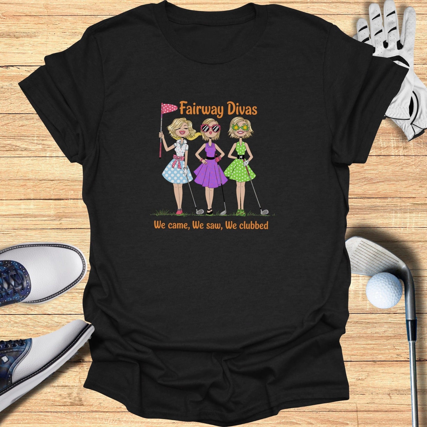 Fairway Divas T-Shirt - Funny Golf Tee by Swing Epic